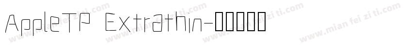 AppleTP Extrathin字体转换